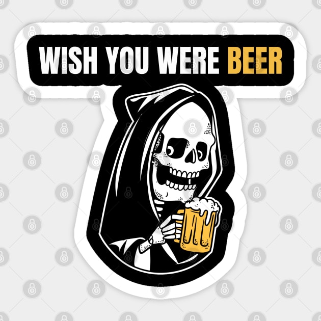 Wish You Were Beer – Grim Reaper Edition Sticker by Stylecombinator